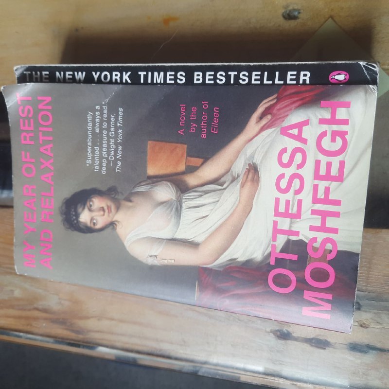 My Year of Rest and Relaxation, Otessa Moshfegh